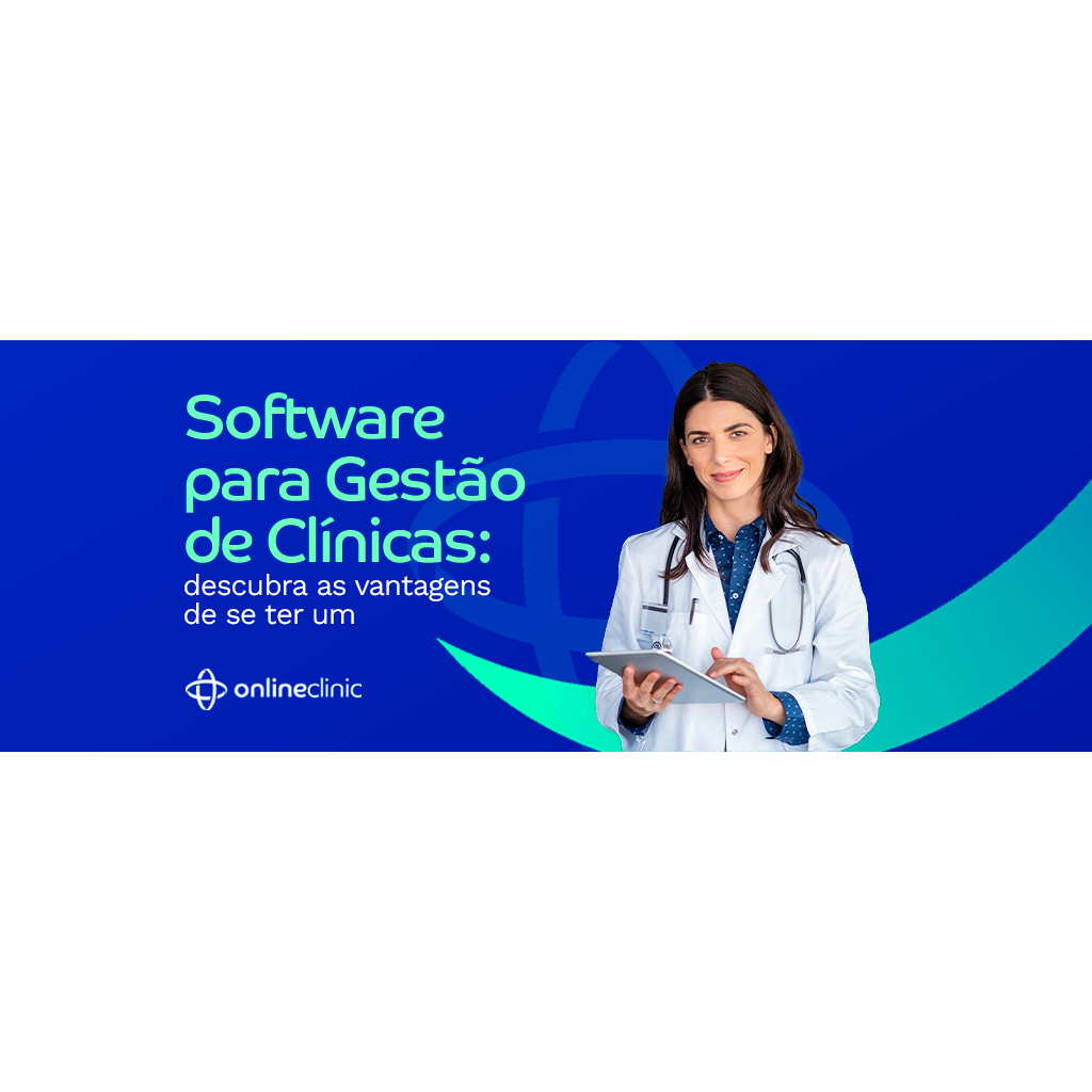 Software Para Gestão De Clínicas Descubra As Vantagens De Se Ter Um Online Clinic Software 9057